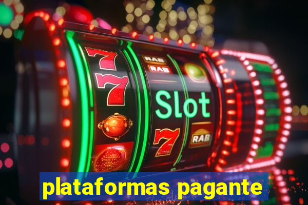 plataformas pagante